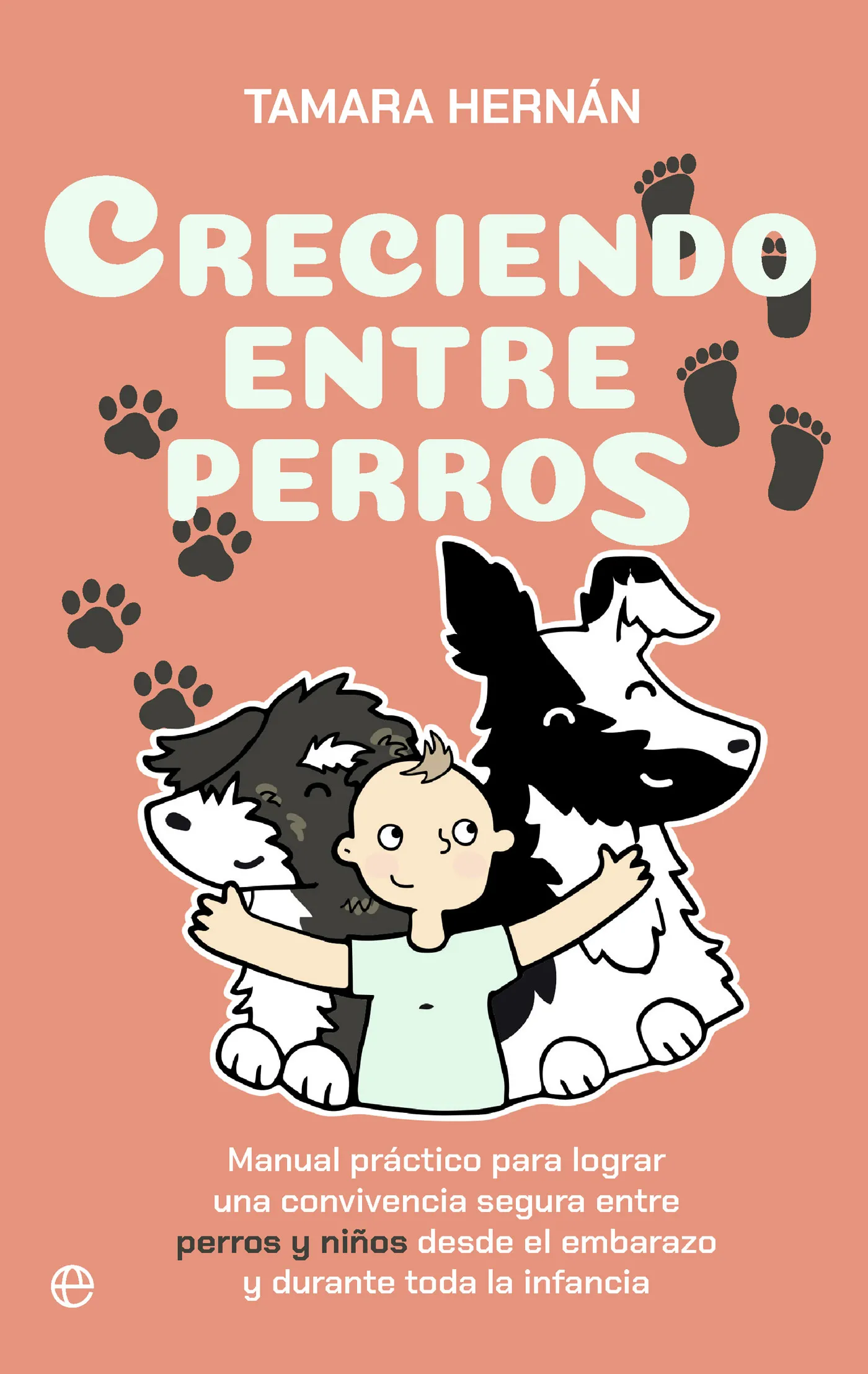 Creciendo entre perros – Tamara Hernán