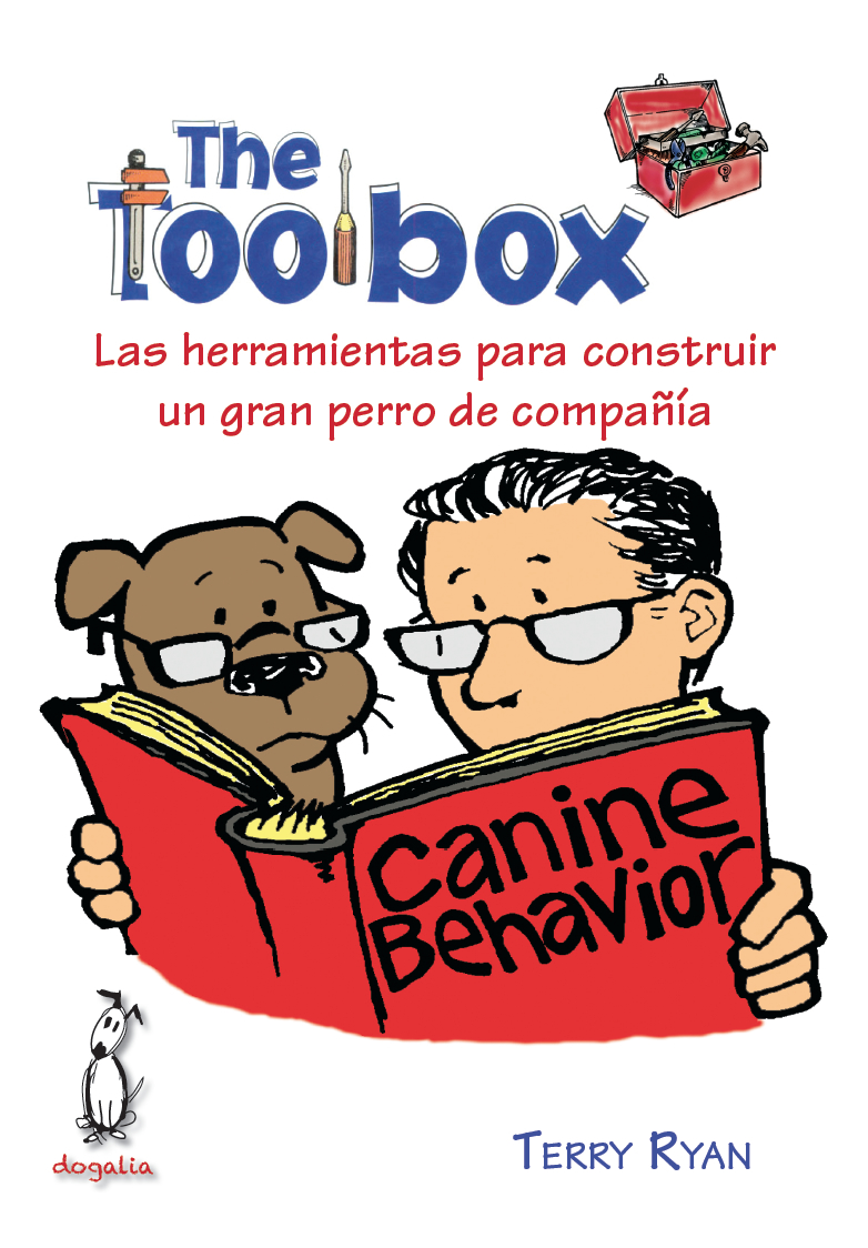 The Toolbox. Herramientas para construir un gran perro de compañía. Dogalia.